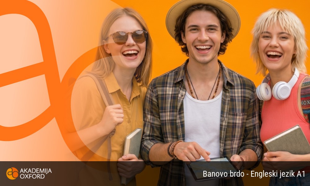 Banovo brdo - Engleski jezik A1 Banovo brdo - Engleski jezik A1