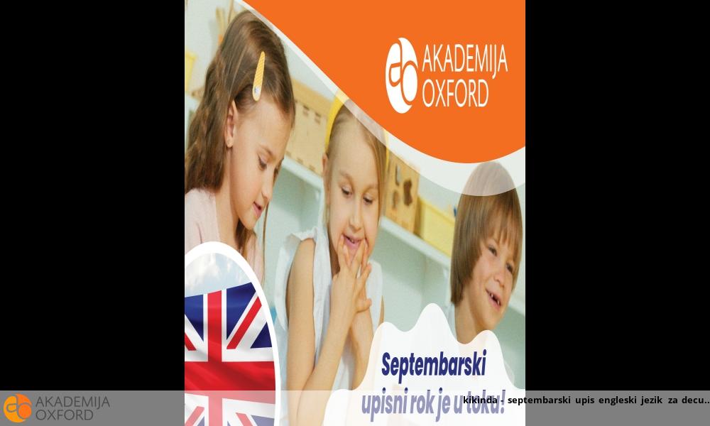 kikinda - septembarski upis engleski jezik za decu kikinda - septembarski upis engleski jezik za decu