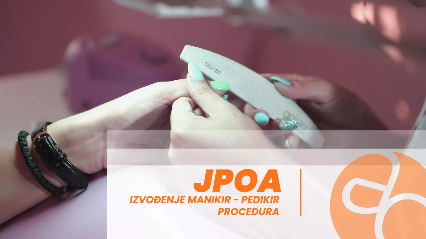 JPOA - Izvođenje manikir - pedikir procedura JPOA - Izvođenje manikir - pedikir procedura