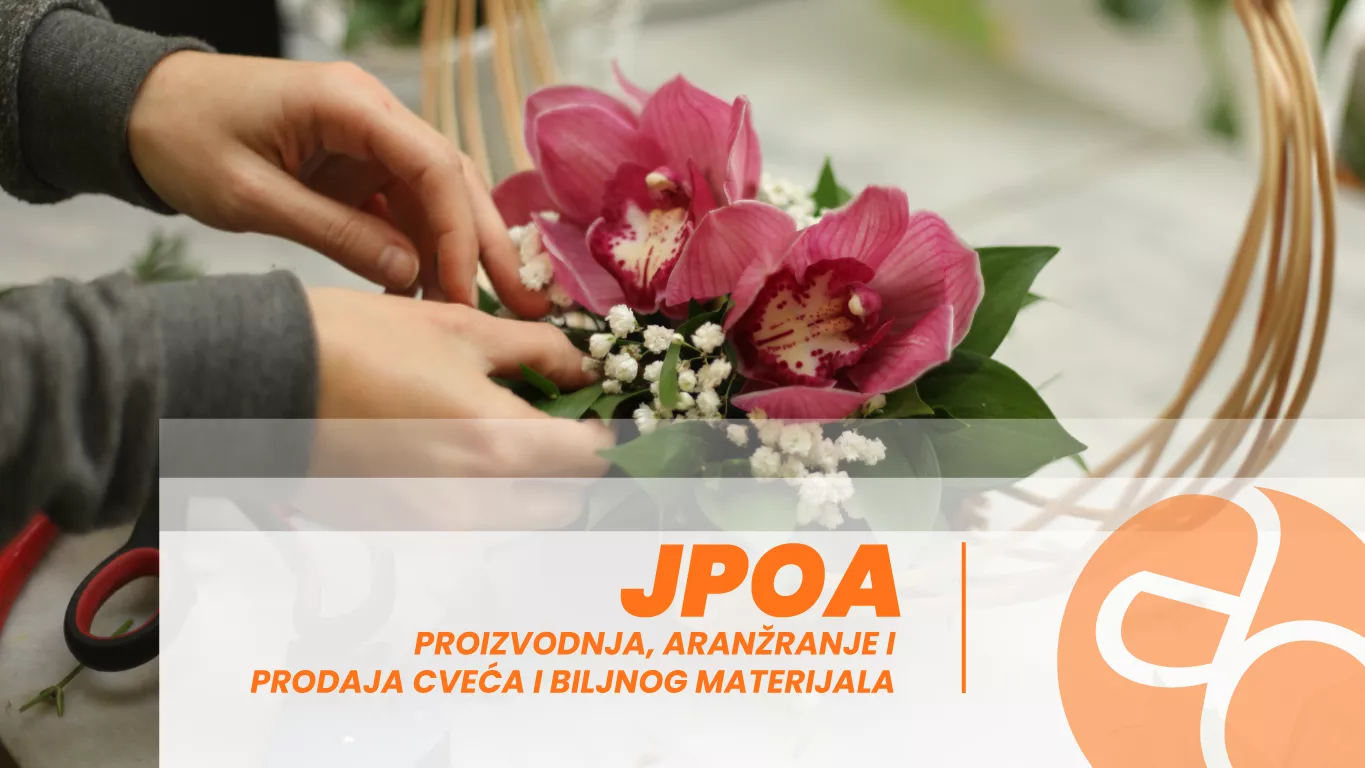 JPOA - Obuka za proizvodnju, aranžiranje i prodaju cveća i biljnog materijala JPOA - Obuka za proizvodnju, aranžiranje i prodaju cveća i biljnog materijala
