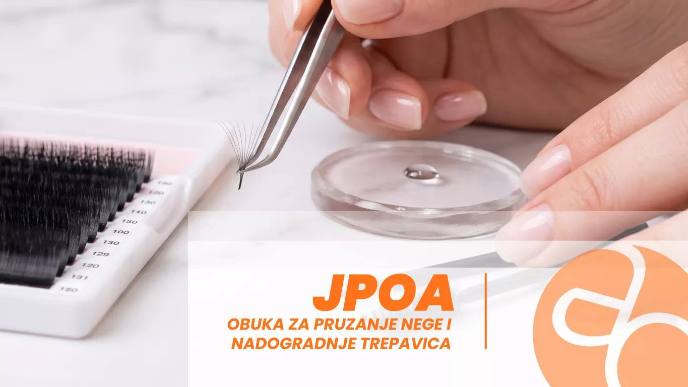 JPOA - Obuka za pružanje nege i nadogradnje trepavica JPOA - Obuka za pružanje nege i nadogradnje trepavica