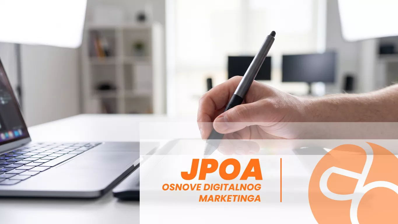 JPOA - Osnove digitalnog marketinga JPOA - Osnove digitalnog marketinga