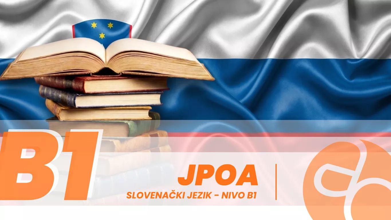 JPOA - Slovenački jezik - nivo B1 JPOA - Slovenački jezik - nivo B1