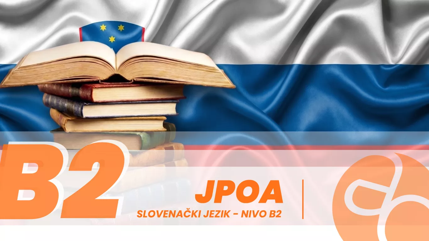 JPOA - Slovenački jezik - nivo B2 JPOA - Slovenački jezik - nivo B2