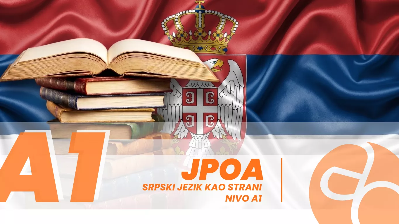 JPOA - Srpski jezik kao strani - nivo A1 JPOA - Srpski jezik kao strani - nivo A1