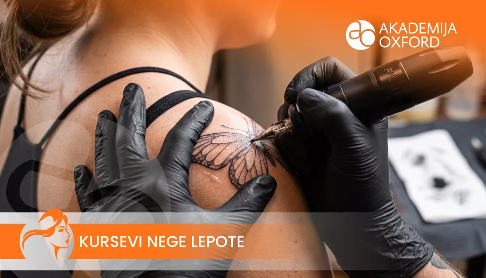 Kurs tetoviranja - Akademija Oxford Kurs tetoviranja - Akademija Oxford
