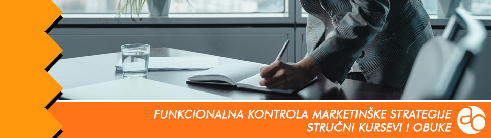 Kurs i obuka - Kako da poboljšate sektor marketinga uz funkcionalnu kontrolu marketinške strategije