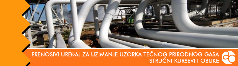 Kurs i obuka - naučite da pravilno koristite prenosivi uređaj za uzimanje uzorka tečnog prirodnog gasa