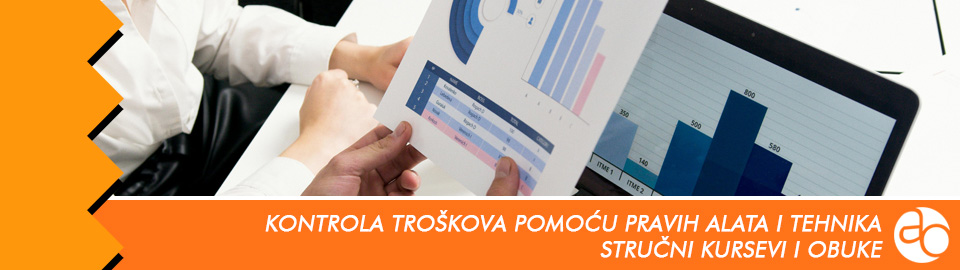 Kurs i obuka - Naučite kako da pravilno kontrolište troškove i unapredite poslovanje uz pomoć pravih alata i tehnika