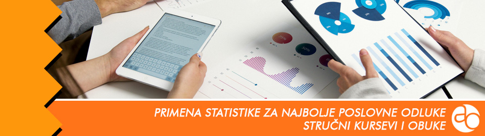 Kurs i obuka - Saznajte kako da uz primenu statistike donosite najbolje poslovne odluke