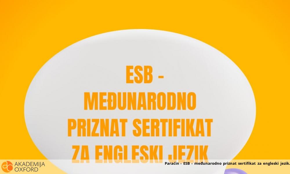 Paraćin - ESB - međunarodno priznat sertifikat za engleski jezik