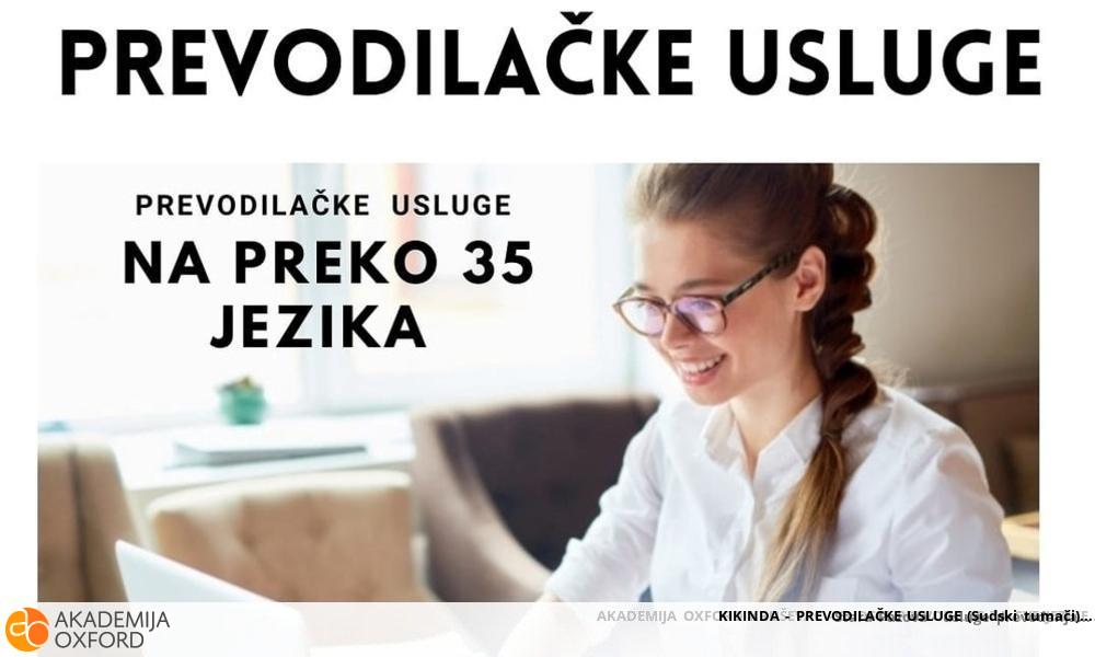 KIKINDA - PREVODILAČKE USLUGE (Sudski tumači)