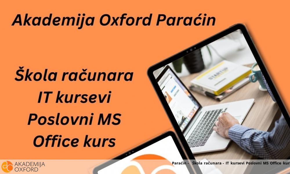 Paraćin -  Škola računara - IT kursevi Poslovni MS Office kurs