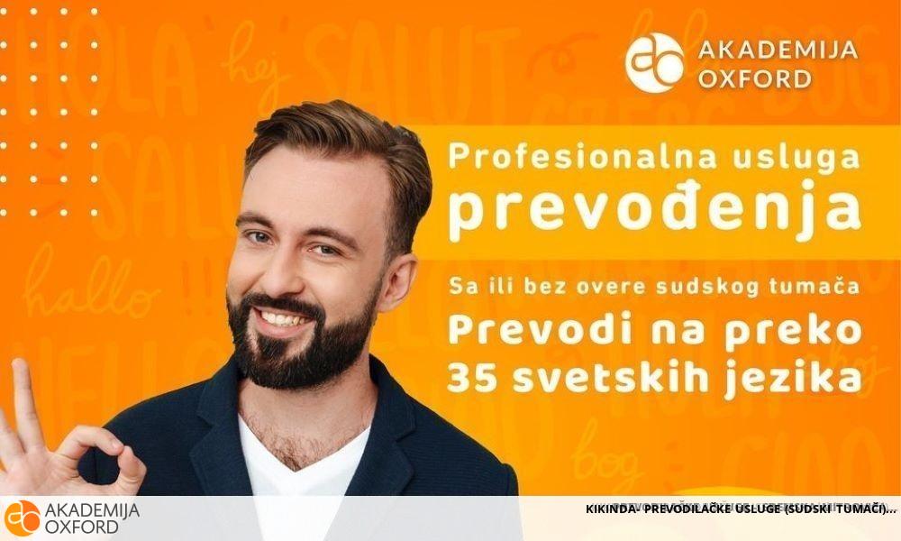 KIKINDA- PREVODILAČKE USLUGE (SUDSKI TUMAČI)