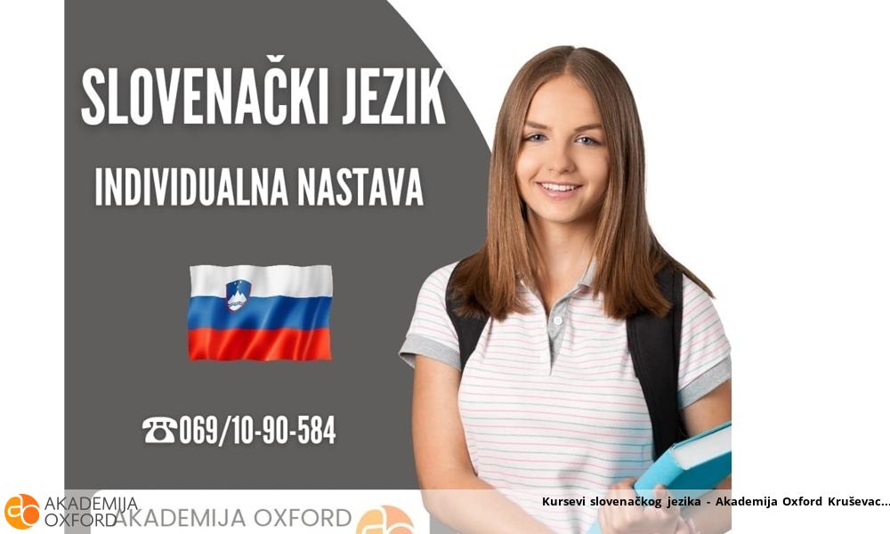 Kursevi slovenačkog jezika - Akademija Oxford Kruševac