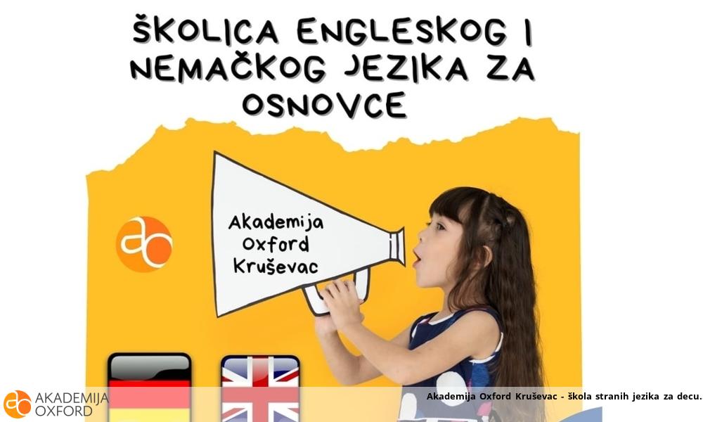 Akademija Oxford Kruševac - škola stranih jezika za decu