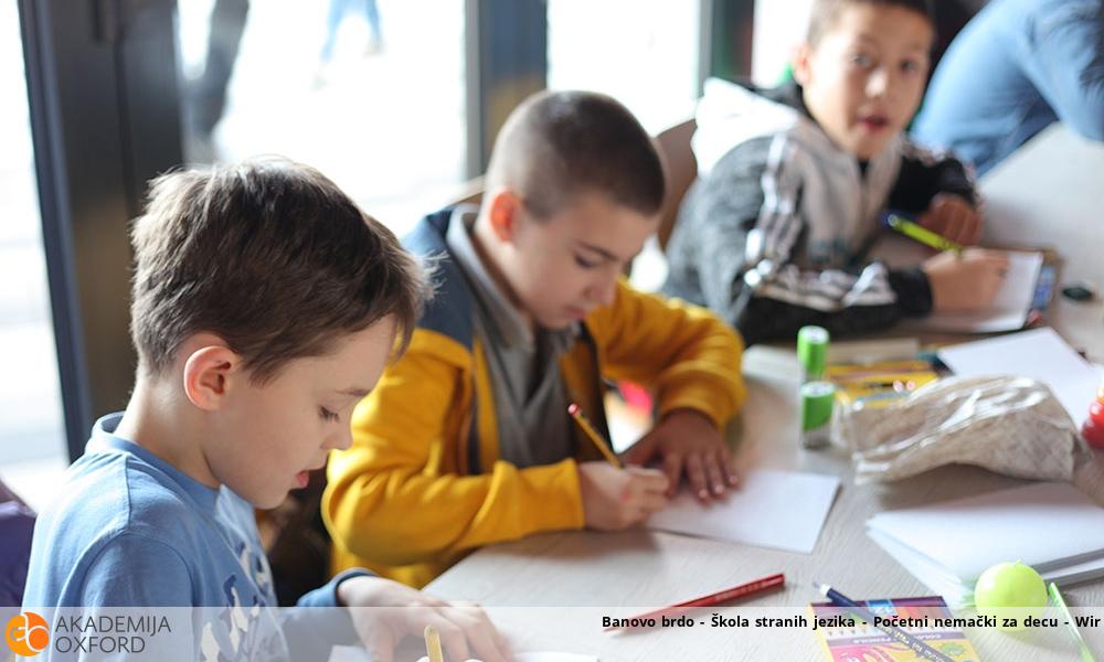 Banovo brdo - Škola stranih jezika - Početni nemački za decu - Wir 1