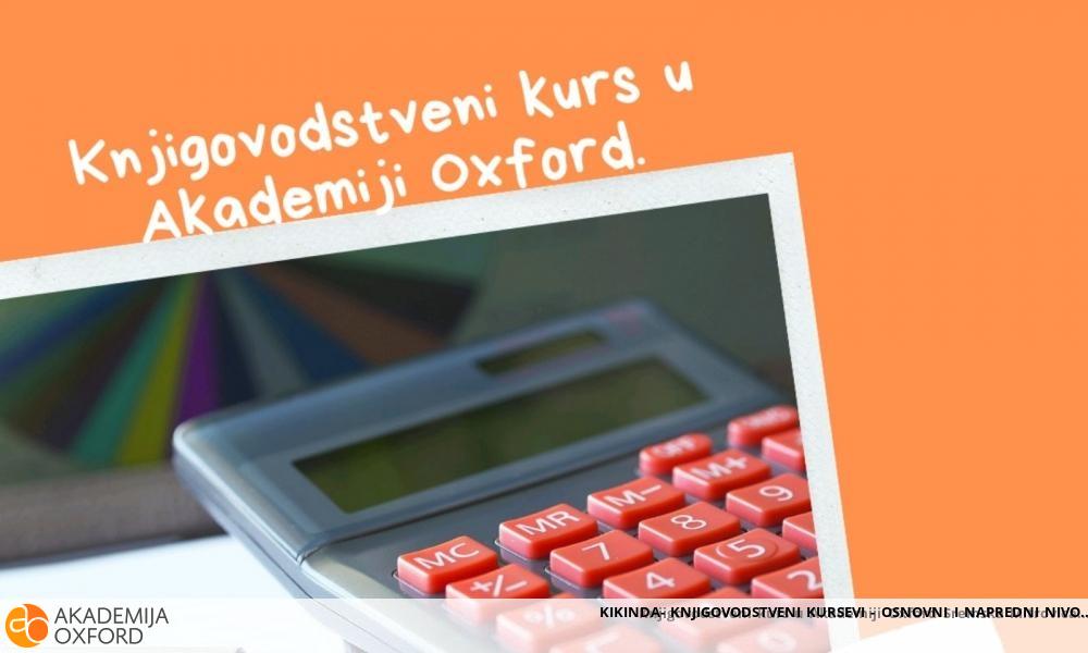 KIKINDA- KNJIGOVODSTVENI KURSEVI - OSNOVNI I NAPREDNI NIVO