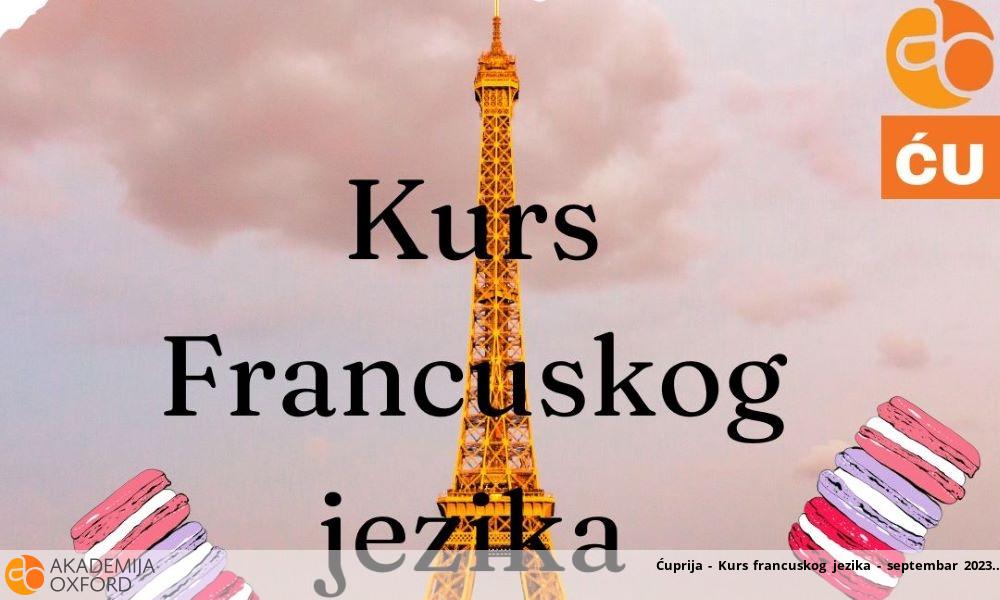 Ćuprija - Kurs francuskog jezika - septembar 2023