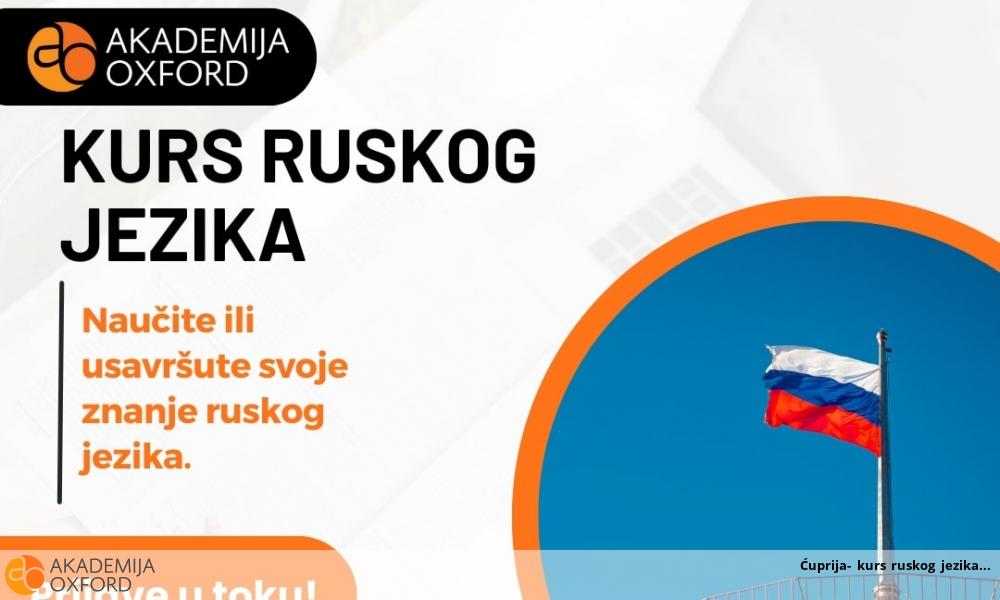 Ćuprija- kurs ruskog jezika