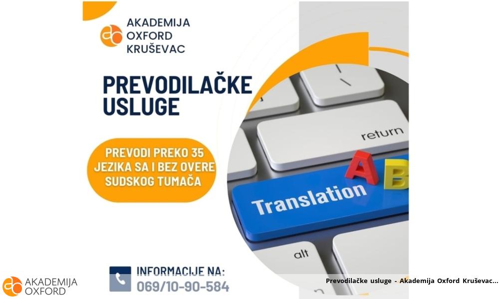 Prevodilačke usluge - Akademija Oxford Kruševac