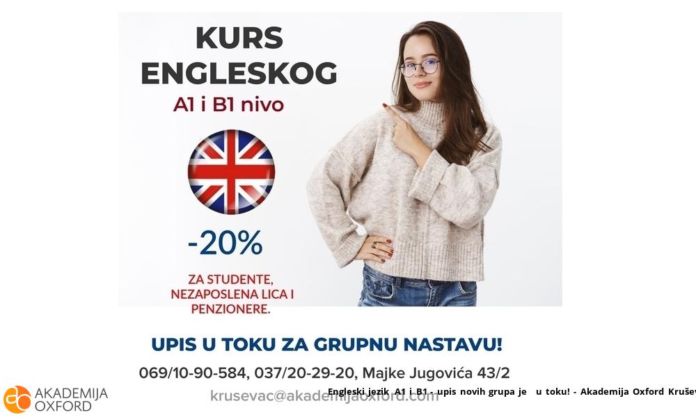 Engleski jezik A1 i B1 - upis novih grupa je  u toku! - Akademija Oxford Kruševac