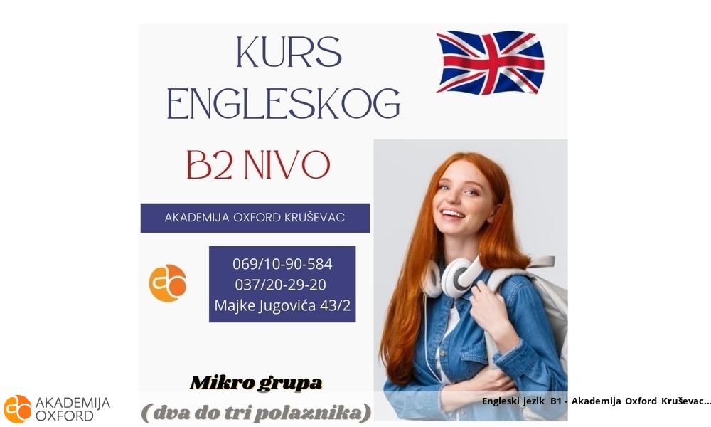 Engleski jezik B1 - Akademija Oxford Kruševac