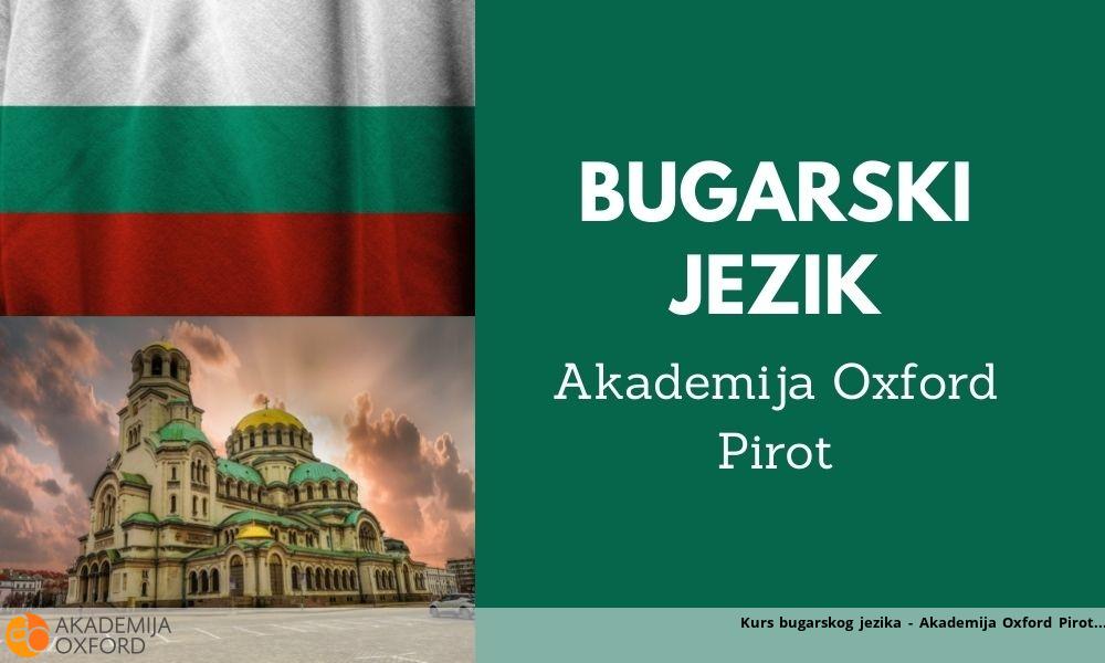 Kurs bugarskog jezika - Akademija Oxford Pirot