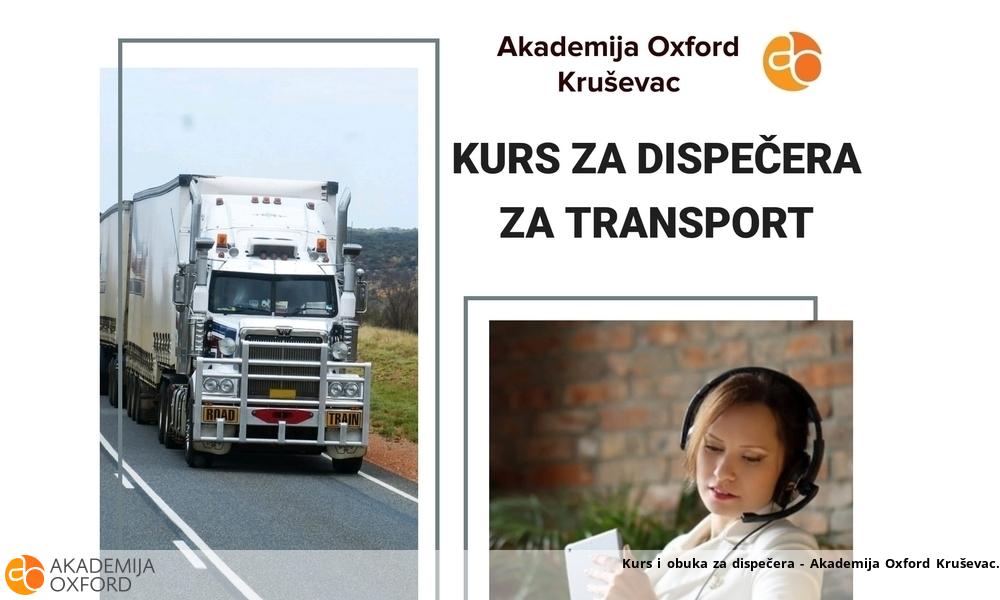 Kurs i obuka za dispečera - Akademija Oxford Kruševac