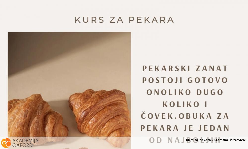 Kurs za pekara - Sremska Mitrovica