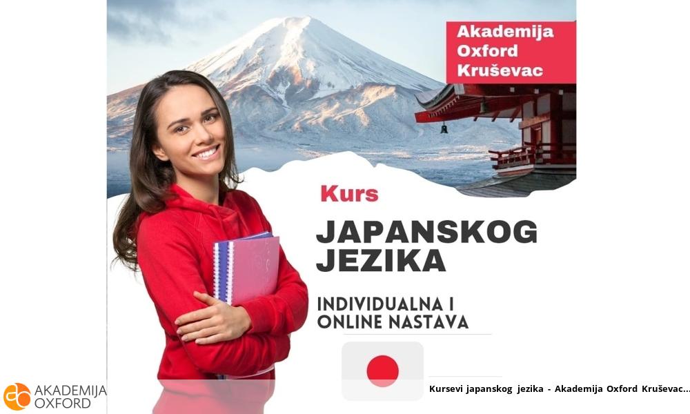 Kursevi japanskog jezika - Akademija Oxford Kruševac