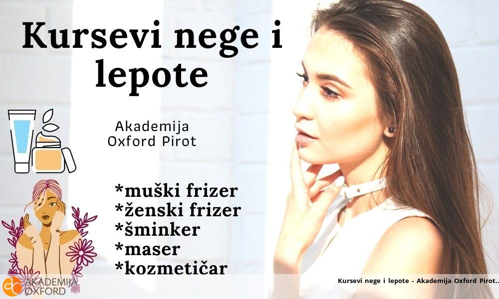 Kursevi nege i lepote - Akademija Oxford Pirot