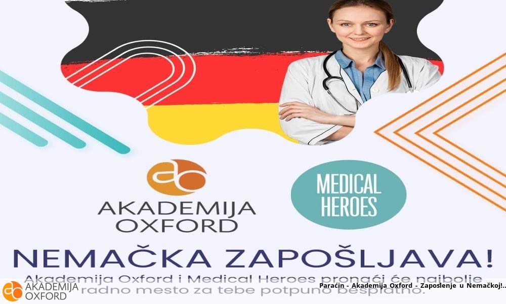 Paraćin - Akademija Oxford - Zaposlenje u Nemačkoj!