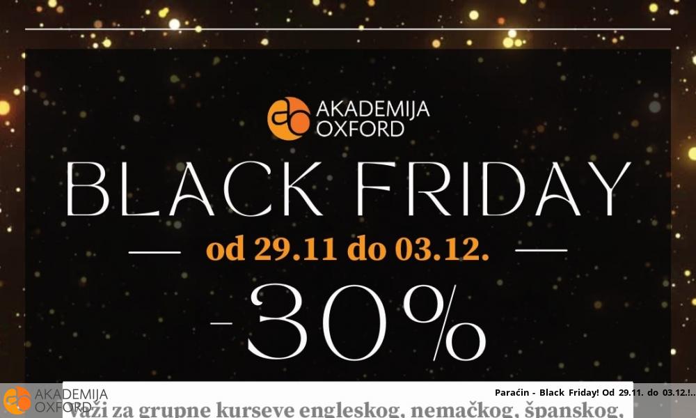 Paraćin - Black Friday! Od 29.11. do 03.12.!