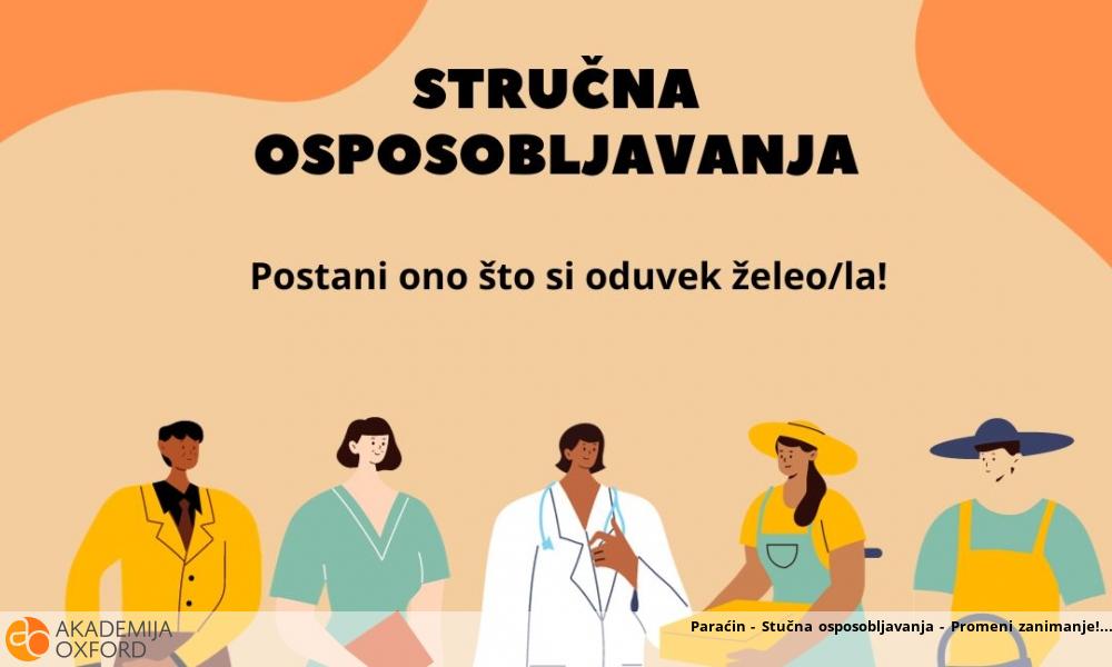 Paraćin - Stučna osposobljavanja - Promeni zanimanje!