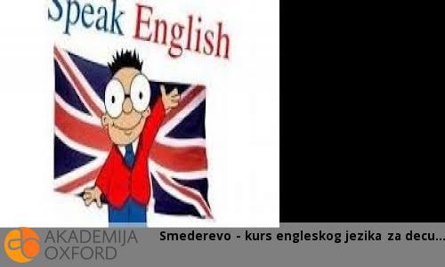 Smederevo - kurs engleskog jezika za decu