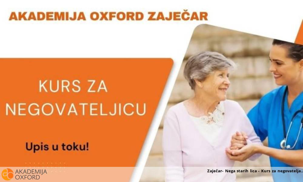 Zaječar- Nega starih lica - Kurs za negovatelja