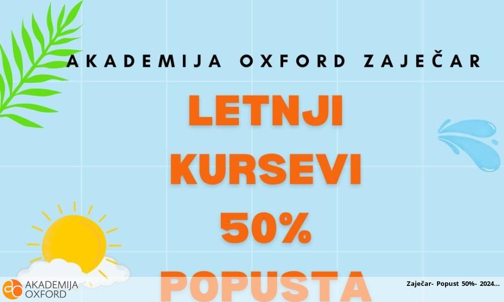 Zaječar- Popust 50%- 2024