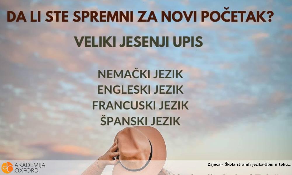 Zaječar- Škola stranih jezika-Upis u toku